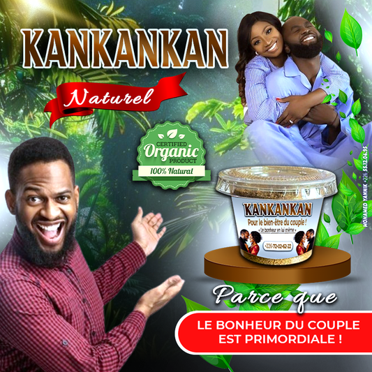 🔥 KANKANKAN – Le Secret des Hommes Puissants et Endurants ! 🔥